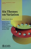 Forman R., Jones F., Keyfitz B.L.  Six Themes On Variation
