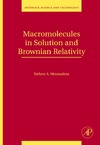 S. Mezzasalma  Macromolecules in Solution and Brownian Relativity (Interface Science and Technology, Volume 15)