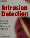 Escamilla T.  Intrusion detection: network security beyond the firewall