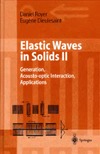 Royer D., Dieulesaint E., Lyle S.  Elastic waves in solids 2