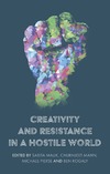 S. Malik  Creativity and resistance in a hostile world