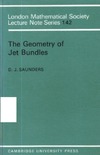 Saunders D.J.  The Geometry of Jet Bundles