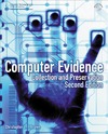 Brown C.  Computer Evidence: Collection and Preservation