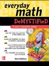 Gibilisco S.  Everyday Math Demystified