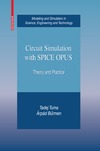 Tuma T., Buermen A.  Circuit Simulation with SPICE OPUS: Theory and Practice