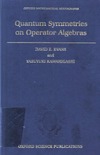 Evans D.E., Kawahigashi Y.  Quantum symmetries on operator algebras