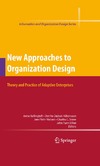 Bollingtoft A., Hakonsson D.  New Approaches to Organization Design: Theory and Practice of Adaptive Enterprises