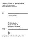 Zariski O.  An Introduction to the Theory of Algebraic Surfaces