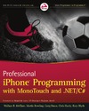 McClure W.B., Blyth R., Dunn C.  Professional iPhone Programming with MonoTouch and .NET/C#