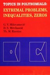 Milovanovic G.V., Mitrinovic D.S., Rassias T.M. — Topics in Polynomials: Extremal Problems, Inequalities, Zeros