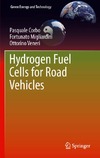Corbo P., Migliardini F., Veneri O.  Hydrogen Fuel Cells for Road Vehicles