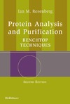 Rosenberg I.M.  Protein Analysis and Purification: Benchtop Techniques