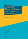 Kreck M.  Differential Algebraic Topology: From Stratifolds to Exotic Spheres