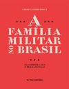 Castro .  A fam&#237;lia militar no Brasil: transforma&#231;&#245;es e perman&#234;ncias