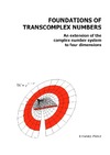 Perez E.  Foundations of transcomplex numbers: An extension of the complex number system to four dimensions