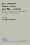 Schwiebert E.M.  Extracellular Nucleotides and Nucleosides: Release, Receptors, and Physiological & Pathophysiological Effects (Current Topics in Membranes)