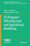 Armbruster W., Knutson R.  US Programs Affecting Food and Agricultural Marketing