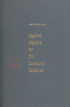 Gill A. — Applied Algebra for the Computer Sciences