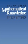 Kitcher P.  The Nature of Mathematical Knowledge