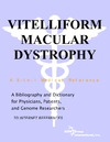 Parker P.M.  Vitelliform Macular Dystrophy - A Bibliography and Dictionary for Physicians, Patients, and Genome Researchers