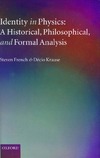 French S., Krause D.  Identity in Physics: A Historical, Philosophical, and Formal Analysis