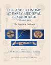 Loveluck C.  Life And Economy At Early Medieval Flixborough, C. AD 600-1000