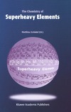 Schadel M. (ed.)  The Chemistry of Superheavy Elements