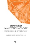 Sung J.C., Lin J.  Diamond Nanotechnology: Synthesis and Applications