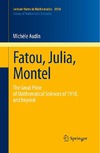 Audin M.  Fatou, Julia, Montel: The great prize of mathematical sciences of 1918