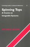 Audin M.  Spinning tops: a course on integrable systems