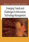 Khosrow-Pour M.  Emerging trends and challenges in information technology management