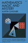 Gardner M.  Mathematics, Magic and Mystery (Cards, Coins, and Other Magic)