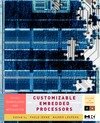 Ienne P., Leupers R. — Customizable  Embedded Processors: Design Technologies and Applications (Systems on Silicon)