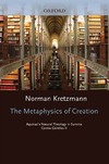 Kretzmann N.  The Metaphysics of Creation: Aquinas's Natural Theology in Summa Contra Gentiles II