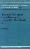 Field M.  Several Complex Variables and Complex Manifolds II (London Mathematical Society Lecture Note Series) (Pt.2)