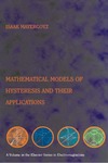 Mayergoyz I.  Mathematical Models of Hysteresis and their Applications: Second Edition (Electromagnetism)