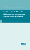 Malashichev Y., Deckel A.  Behavioural And Morphological Asymmetries in Vertebrates (Molecular Biology Intelligence Unit)