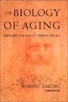 Arking R.  Biology of Aging: Observations and Principles