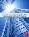 Clark III W.  Sustainable Communities Design Handbook: Green Engineering, Architecture, and Technology