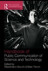Bucchi M., Trench B.  Handbook of Public Communication of Science and Technology