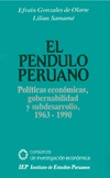 Gonzalo Nieto Degregori  EL PENDULO PERUANO: POLITICAS ECONOMICAS, GOBERNABILIDAD Y SUBDESARROLLO, 1963-1990