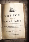 Williams T.  The Pox and the Covenant: Mather, Franklin, and the Epidemic That Changed America's Destiny