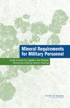 0  Mineral Requirements for Military Personnel: Levels Needed for Cognitive and Physical Performance During Garrison Training