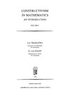 Troelstra A., Dalen D.  Constructivism in mathematics: An introduction.
