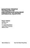 Heikkila S., Lakshmikantham V.  Monotone iterative techniques for discontinuous nonlinear differential equations