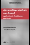 Moubachir M., Zolesio J.  Moving Shape Analysis and Control: Applications to Fluid Structure Interactions