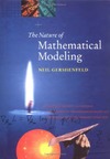 Gershenfeld N.  The nature of mathematical modeling