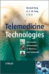 Fong B., Fong A., Li C.  Telemedicine Technologies: Information Technologies in Medicine and Telehealth