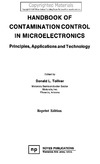Tolliver D.  Handbook of Contamination Control in Microelectronics - Principles, Applications and Technology