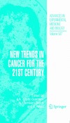 Llombart-Bosch A., Felipo V., L&#243;pez-Guerrero J.  New Trends in Cancer for the 21st Century
